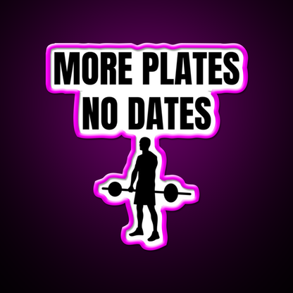 More Plates No Dates Gym Fitness Led Neon Sign Fitness Room Sign Rgb Color - Neon sign mounted on wall in room
