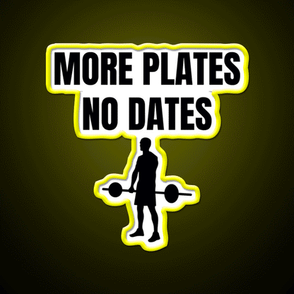 More Plates No Dates Gym Fitness Led Neon Sign Fitness Room Sign Rgb Color - Custom LED neon sign front view