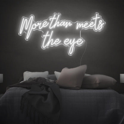 More Than Meets The Eye White Glow Led Neon Sign For Bedroom Wall Decor | Shineneon