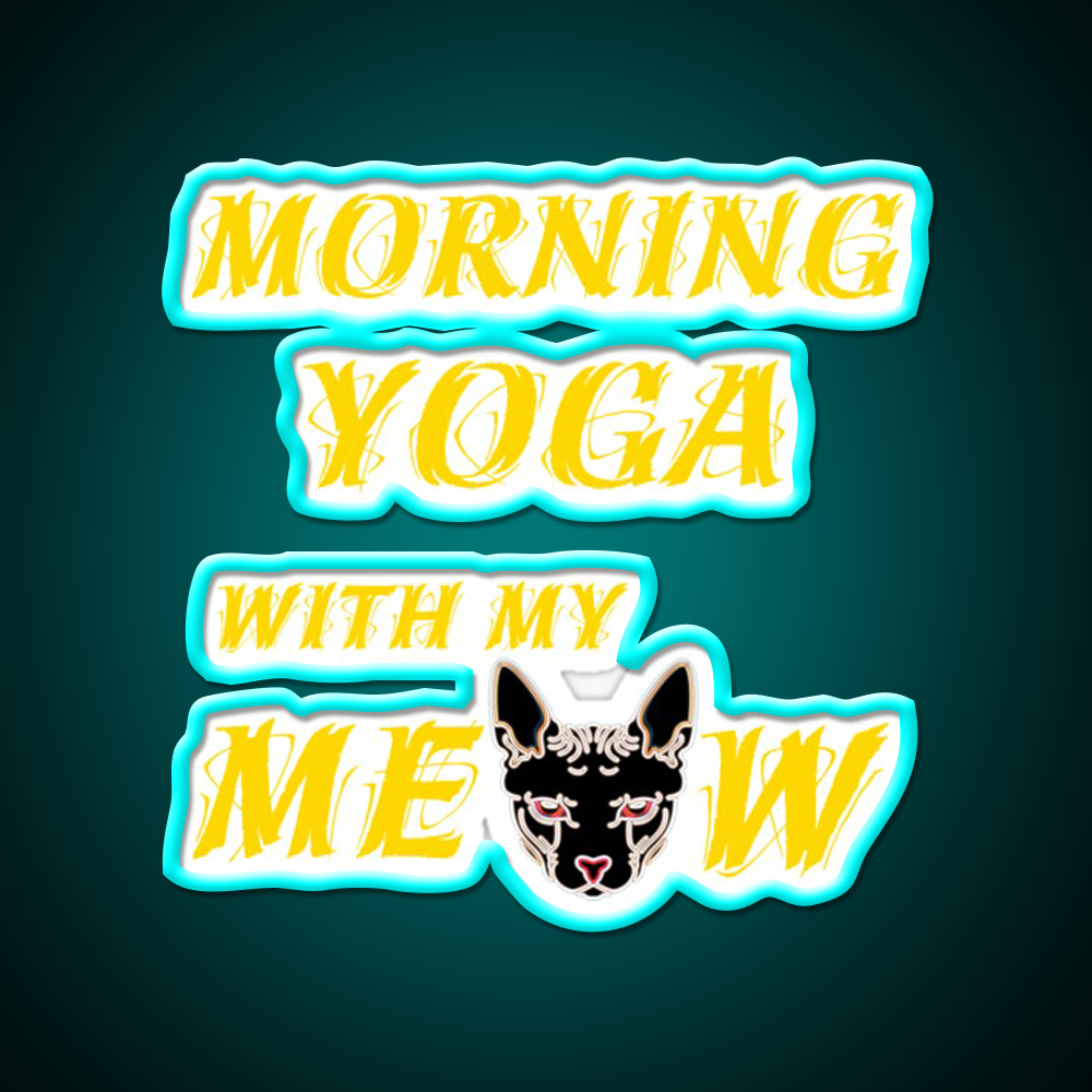 Morning Yoga With My Cat Yoga Led Neon Sign For Wellness Space Rgb Color