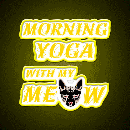 Morning Yoga With My Cat Yoga Led Neon Sign For Wellness Space Rgb Color