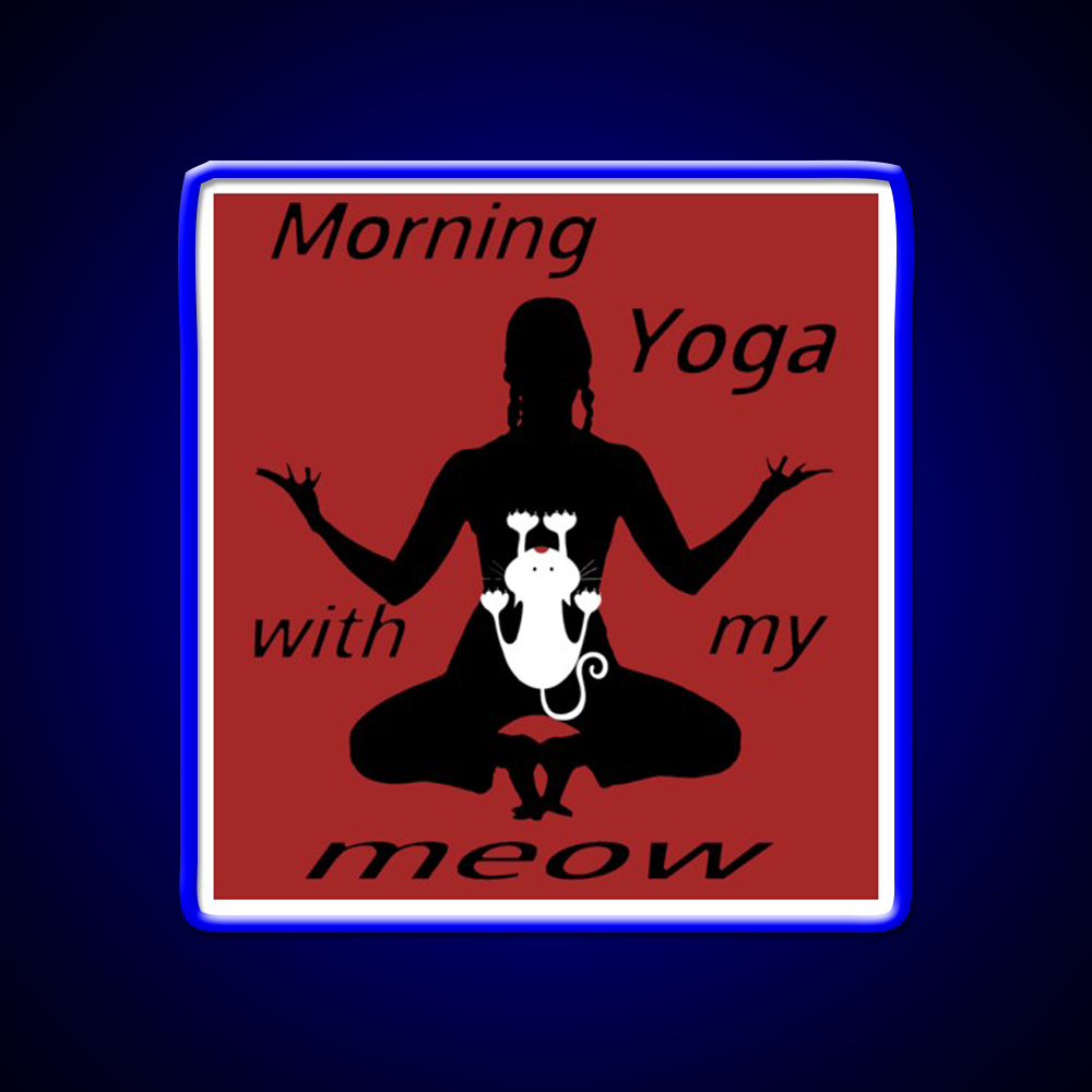 Morning Yoga With My Meow Yoga Led Neon Sign For Wellness Space Rgb Color