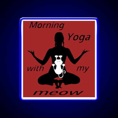 Morning Yoga With My Meow Yoga Led Neon Sign For Wellness Space Rgb Color