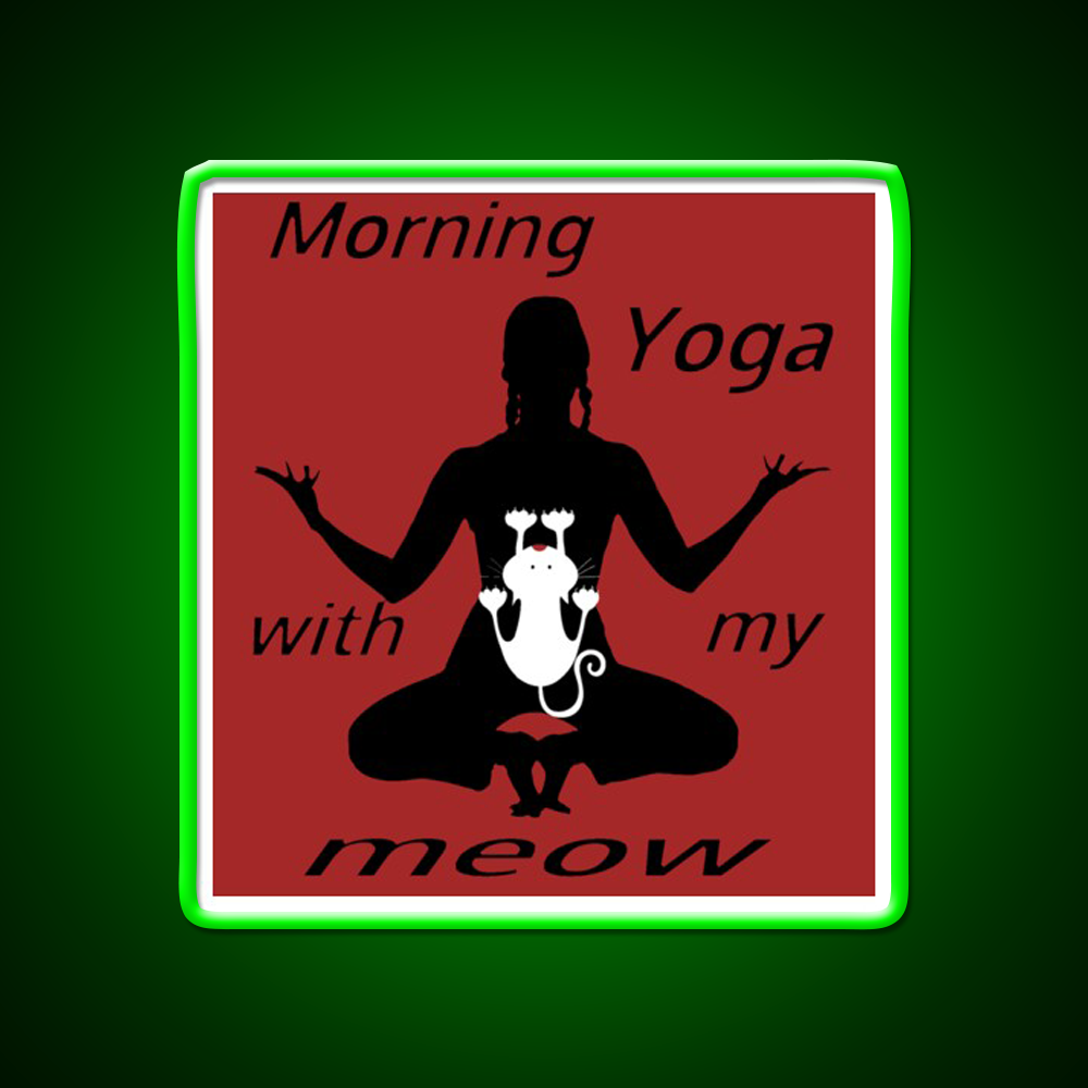 Morning Yoga With My Meow Yoga Led Neon Sign For Wellness Space Rgb Color