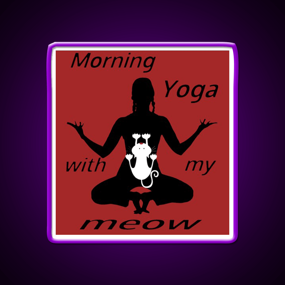 Morning Yoga With My Meow Yoga Led Neon Sign For Wellness Space Rgb Color - Shineneon