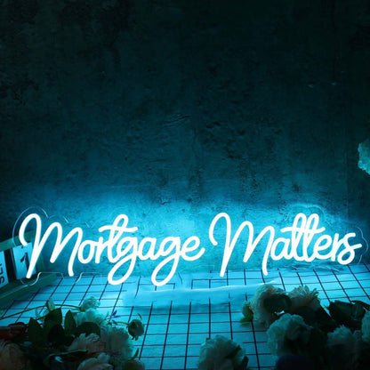 Mortgage Matters Blue Led Neon Sign - Shineneon