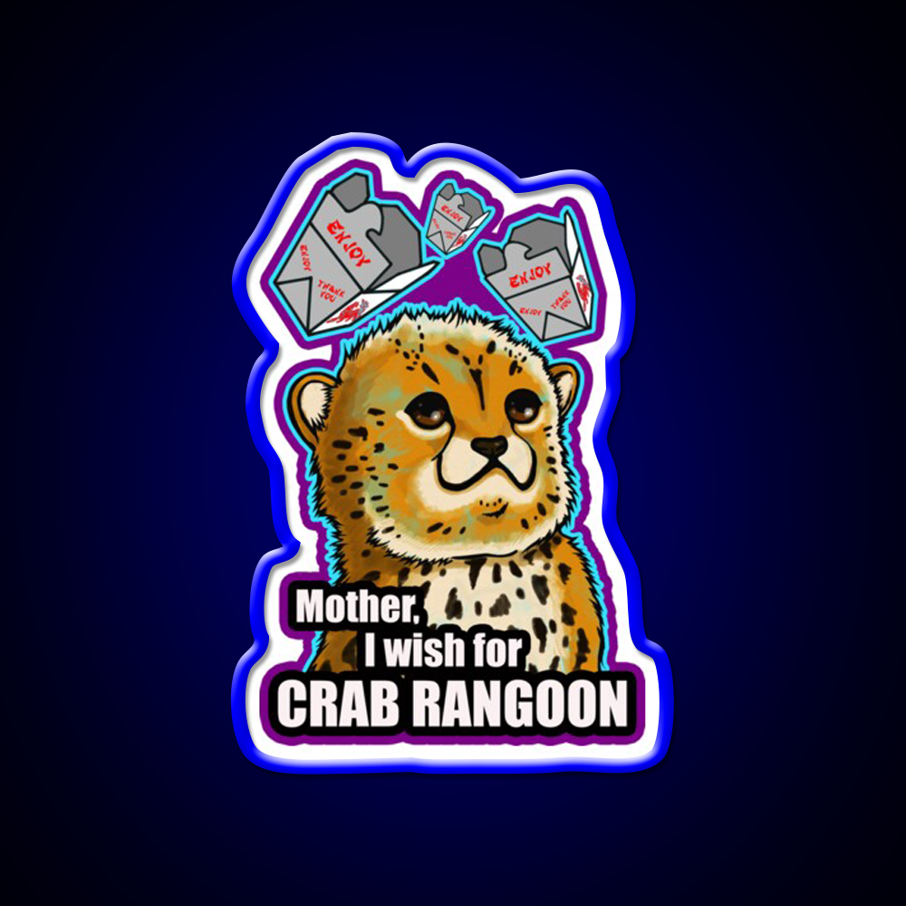 Mother I Wish For Crab Rangoon Version 2 Led Neon Sign Chinese Food Rgb Color