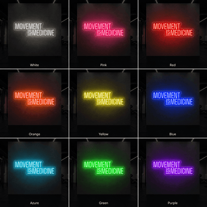 Movement Is Medicine Room Decor LED Neon Sign - Shineneon