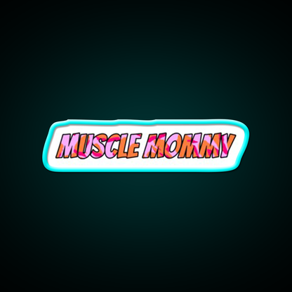 Muscle Mommy Gym Fitness Led Neon Sign Rgb Color