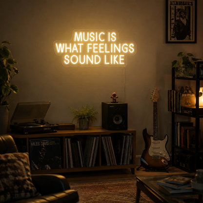 Music Is What Feelings Sound Like Wall Decor LED Neon Sign - 03 Real Lifestyle Scene