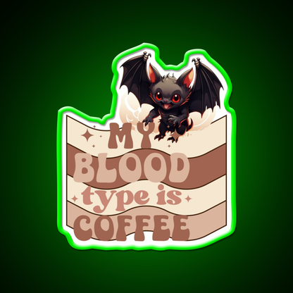 My Blood Type Is Coffee Cafe Led Neon Sign Espresso Bar Art Rgb Color