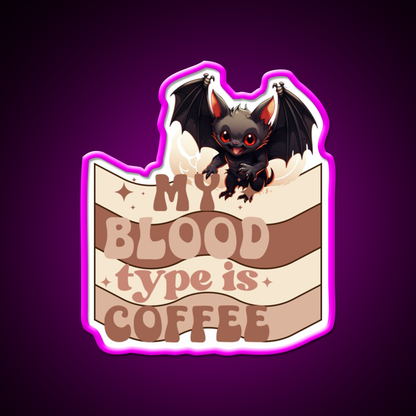 My Blood Type Is Coffee Cafe Led Neon Sign Espresso Bar Art Rgb Color