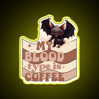 My Blood Type Is Coffee Cafe Led Neon Sign Espresso Bar Art Rgb Color