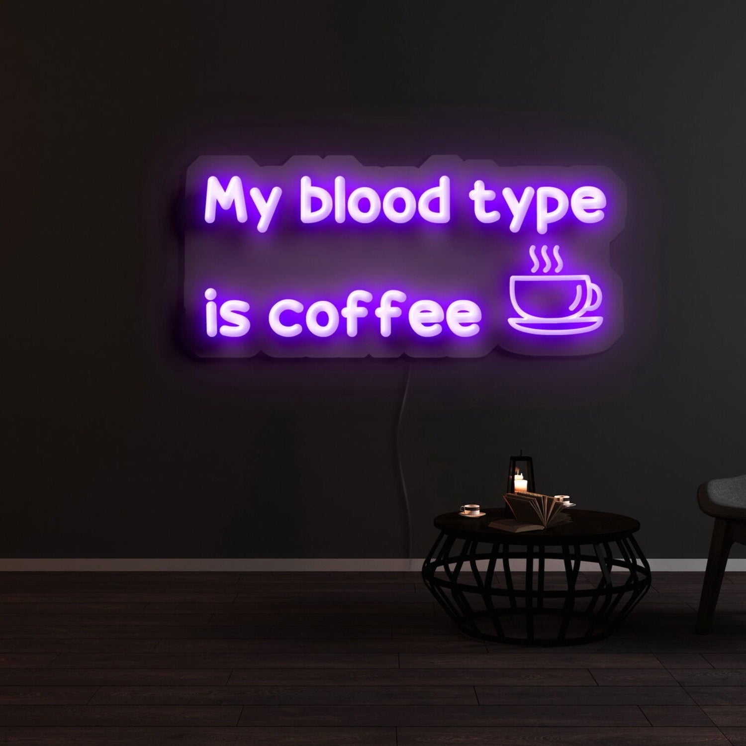 My Blood Type Is Coffee Led Neon Sign | Shineneon