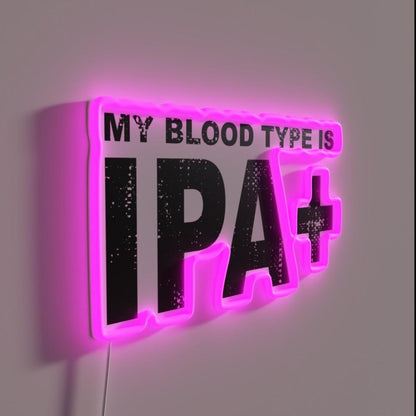 My Blood Type Is Ipa Positive Funny Craft Beer Rgb Led Neon Sign
