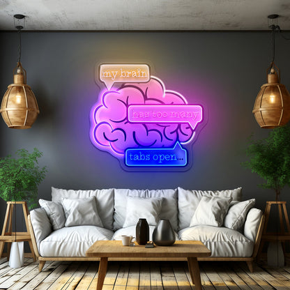 My Brain Has Too Many Tabs Open Artwork Gaming Neon Signs - Shineneon