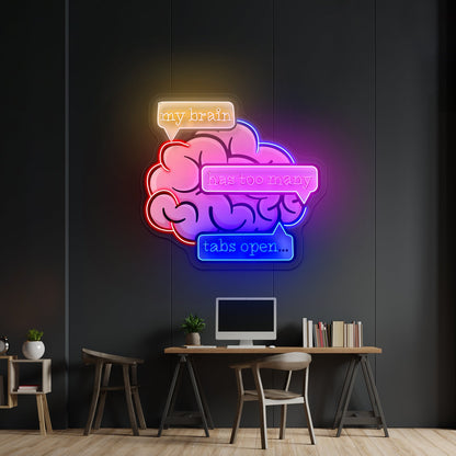 My Brain Has Too Many Tabs Open Artwork Gaming Neon Signs - Shineneon
