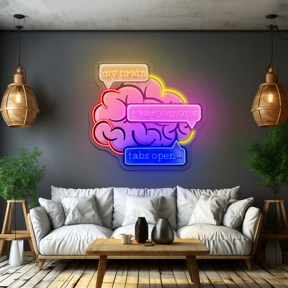 My Brain Has Too Many Tabs Open Artwork Gaming Neon Signs - Shineneon
