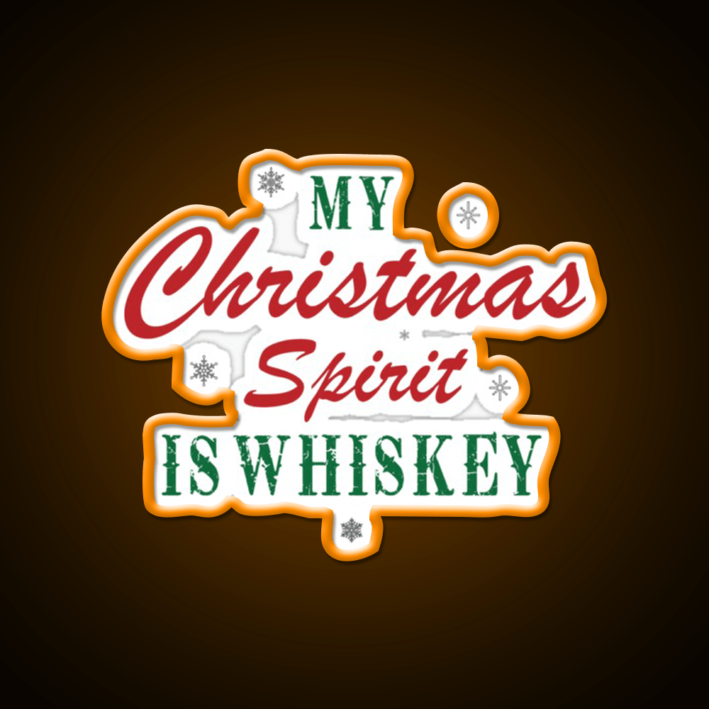 My Christmas Spirit Is Whiskey Drink Bar Led Neon Sign Rgb Color - Shineneon