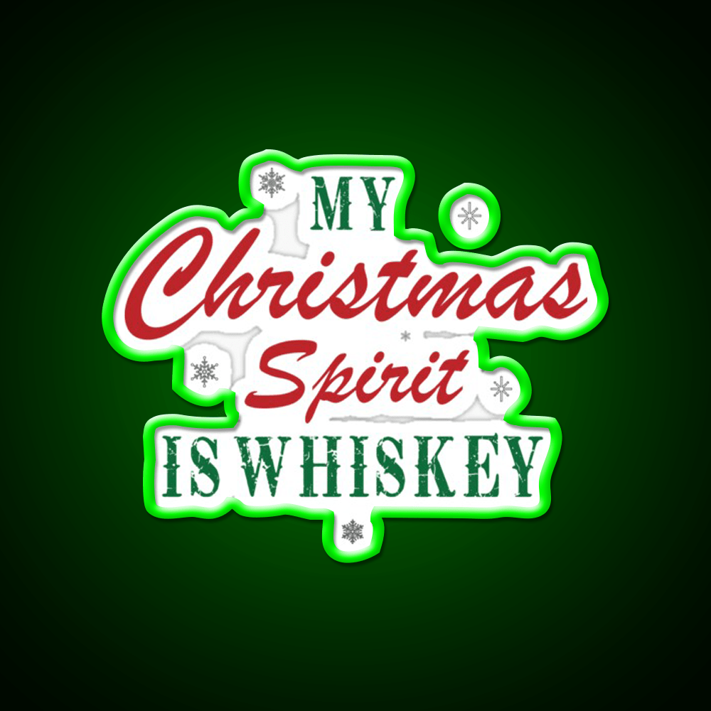 My Christmas Spirit Is Whiskey Drink Bar Led Neon Sign Rgb Color - Shineneon
