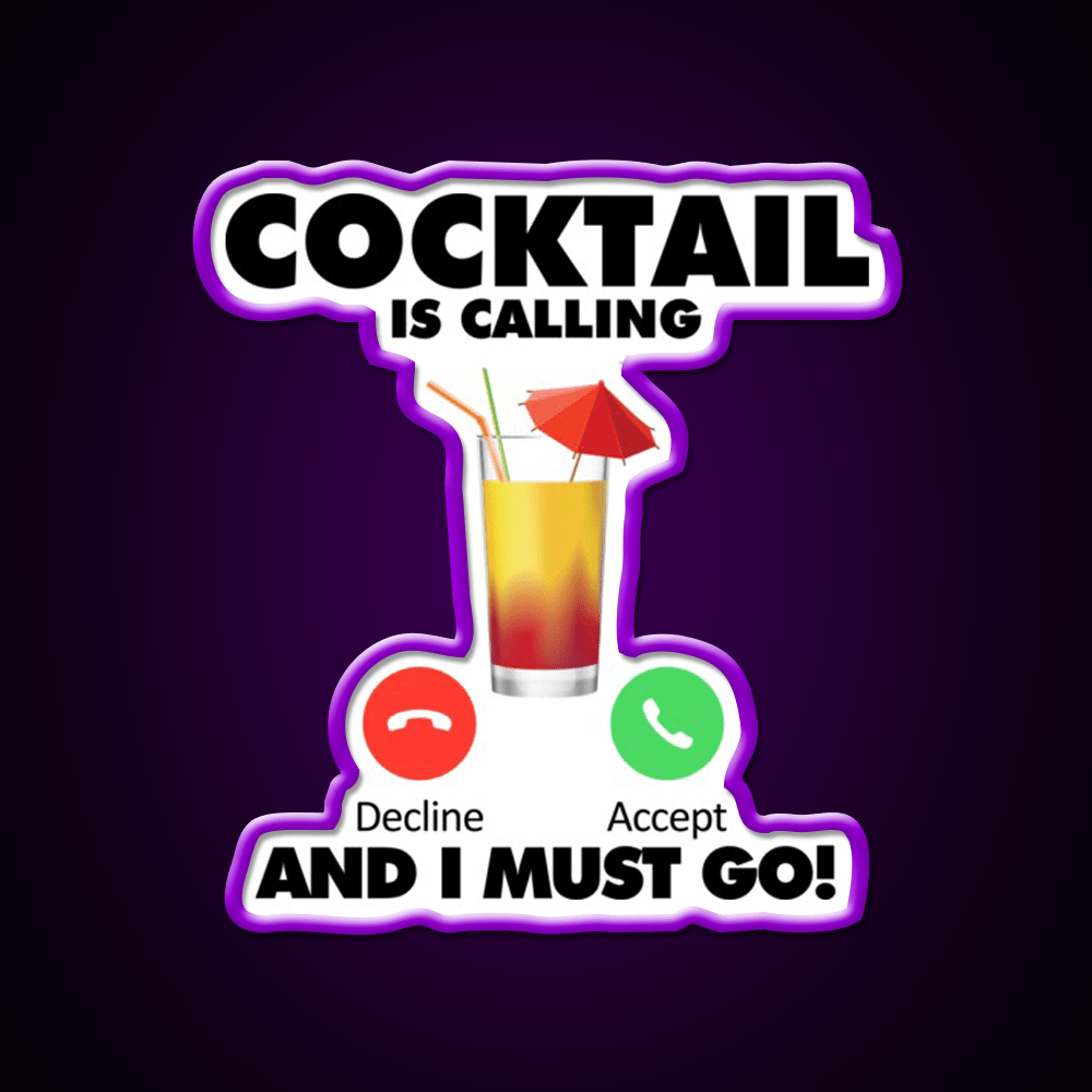 My Cocktail Is Calling I Must Go Drink Cocktail Bar Decor Led Neon Sign Rgb Color - Shineneon