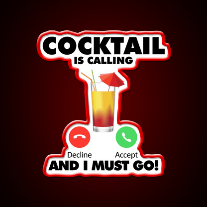 My Cocktail Is Calling I Must Go Drink Cocktail Bar Decor Led Neon Sign Rgb Color - Shineneon