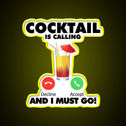 My Cocktail Is Calling I Must Go Drink Cocktail Bar Decor Led Neon Sign Rgb Color - Shineneon
