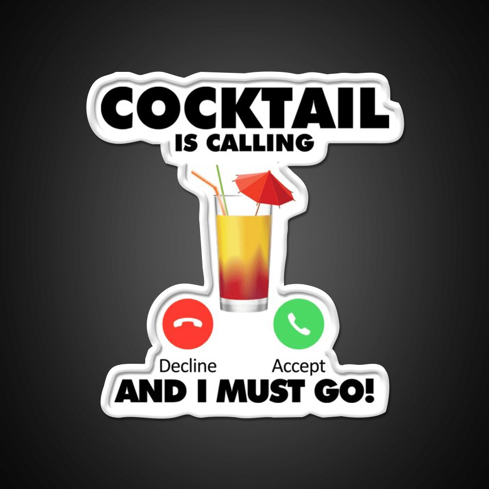 My Cocktail Is Calling I Must Go Drink Cocktail Bar Decor Led Neon Sign Rgb Color - Shineneon