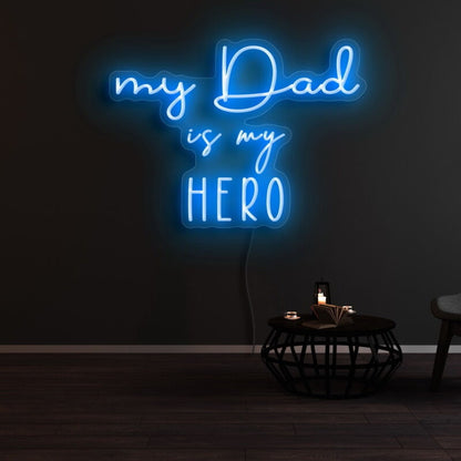 My Dad Is My Hero Led Neon Sign | Shineneon