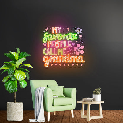 My Favorite People Call Me Grandma Artwork Bar Neon Signs