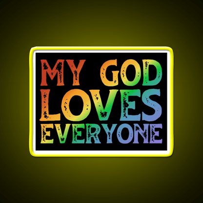 My God Loves Everyone Welcome Led Neon Sign Open Sign Rgb Color - Shineneon