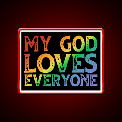 My God Loves Everyone Welcome Led Neon Sign Open Sign Rgb Color - Shineneon