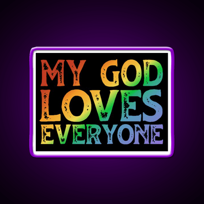 My God Loves Everyone Welcome Led Neon Sign Open Sign Rgb Color - Shineneon