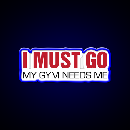 My Gym Needs Me Gym Fitness Led Neon Sign Rgb Color