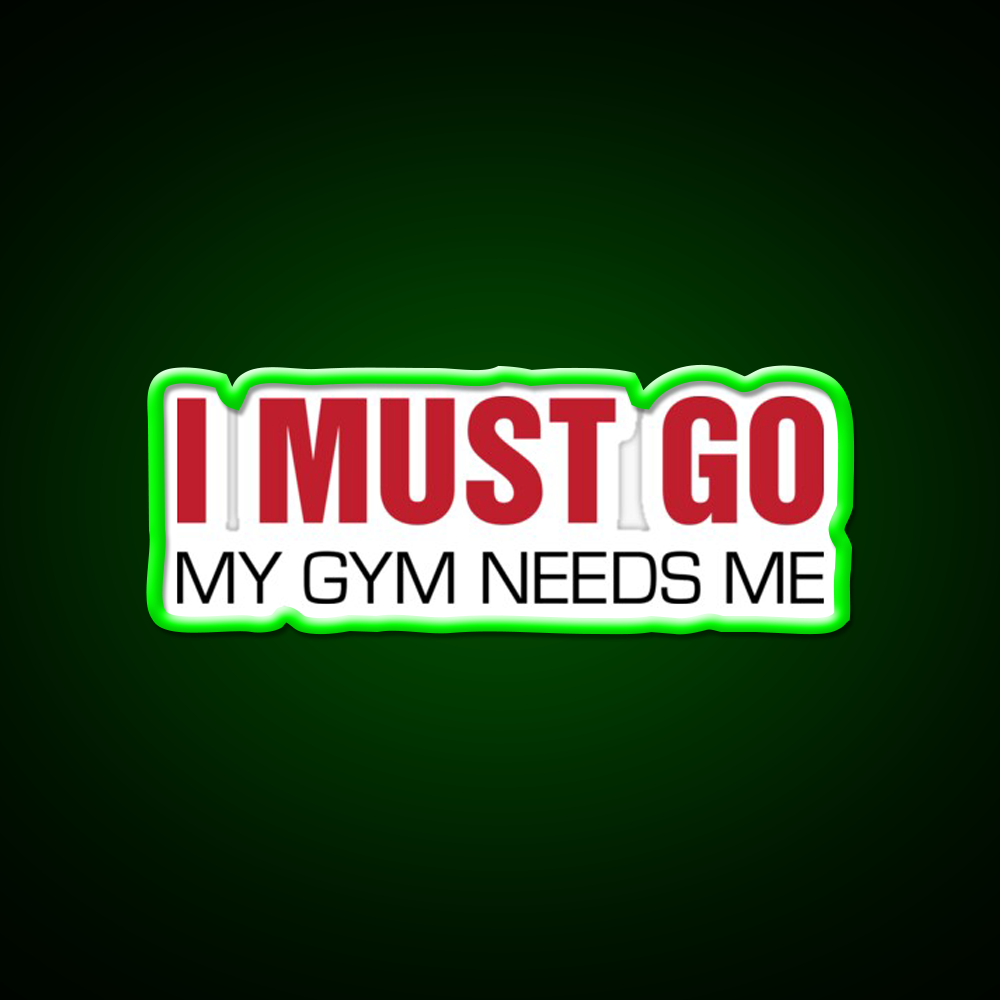 My Gym Needs Me Gym Fitness Led Neon Sign Rgb Color