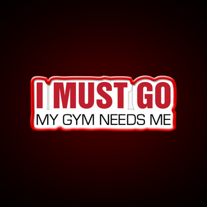 My Gym Needs Me Gym Fitness Led Neon Sign Rgb Color