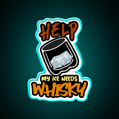 My Ice Needs Whiskey Drink Bar Led Neon Sign Rgb Color - Shineneon