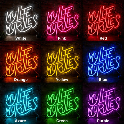 My Life My Rules LED Neon Sign day and night comparison