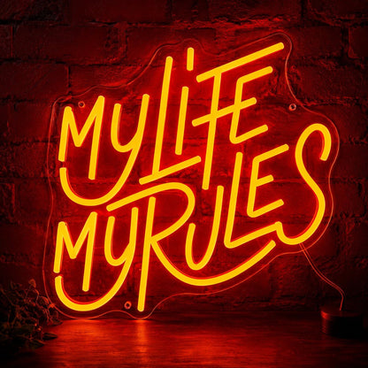 My Life My Rules LED Neon Sign - Shineneon