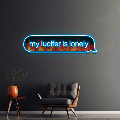 My Lucifer Is Lonely Text Flames Version Artwork Neon Sign Led