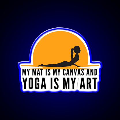 My Mat Is My Canvas And Yoga Is My Art Sunset Yoga Led Neon Sign Rgb Color - Shineneon