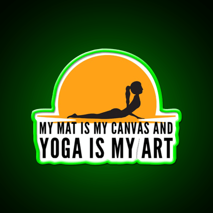 My Mat Is My Canvas And Yoga Is My Art Sunset Yoga Led Neon Sign Rgb Color - Shineneon