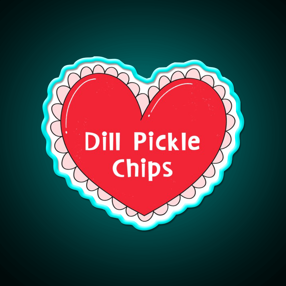 My One True Love Dill Pickle Chips Valentine Snack Food Led Neon Sign Rgb Color - Shineneon