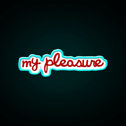 My Pleasure Fast Food Led Neon Sign For Burger Place Rgb Color - Shineneon