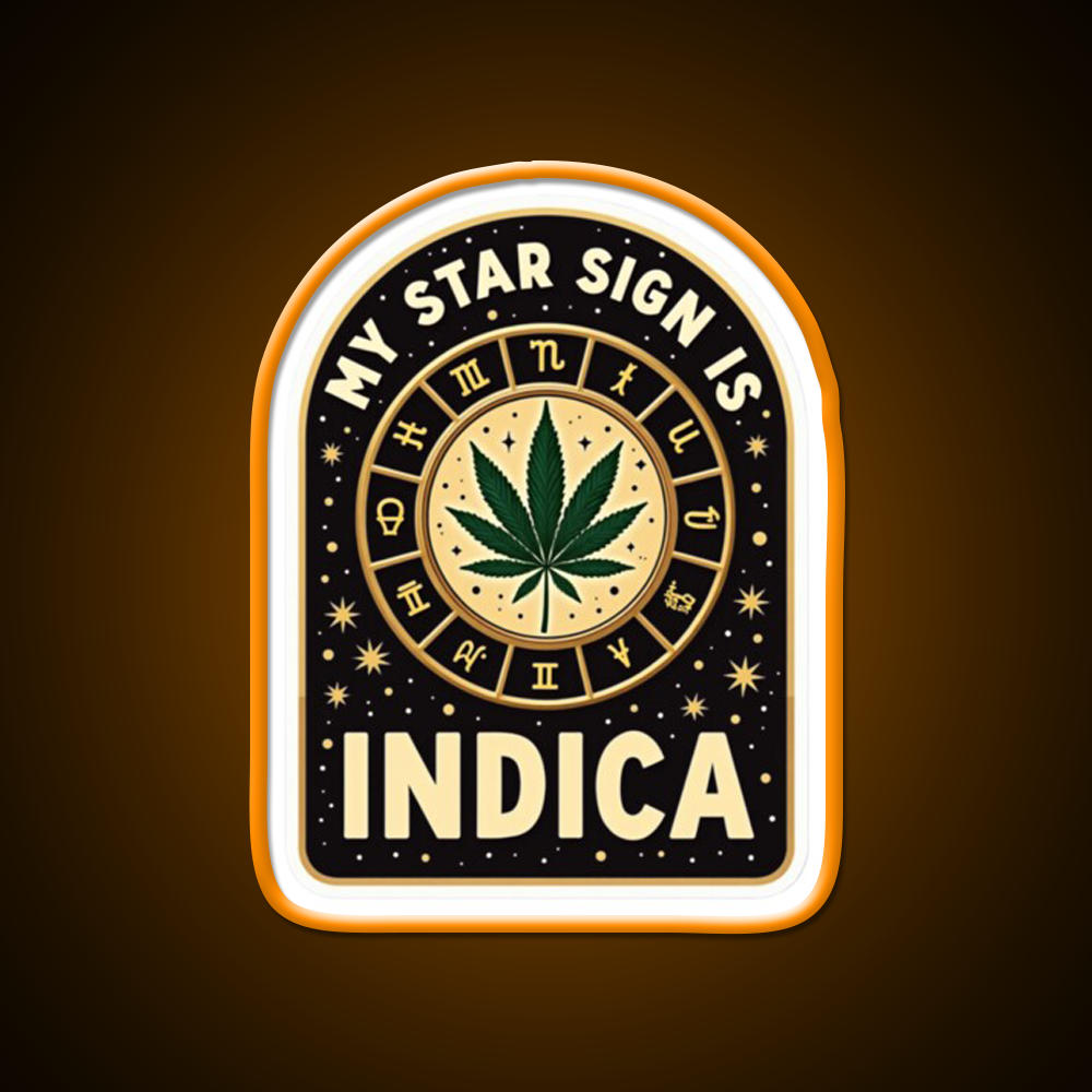My Star Sign Is Indica Funny Weed Zodiac Green Leaf Led Neon Sign Rgb Color - LED neon sign view 6