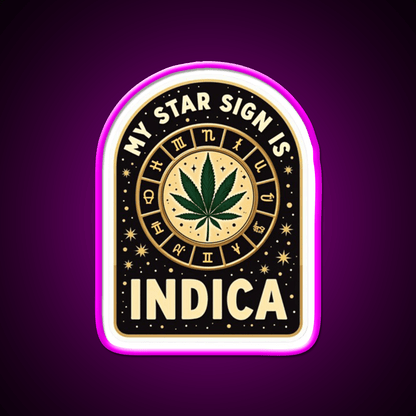 My Star Sign Is Indica Funny Weed Zodiac Green Leaf Led Neon Sign Rgb Color - Shineneon