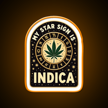 My Star Sign Is Indica Funny Weed Zodiac Green Leaf Led Neon Sign Rgb Color - Shineneon