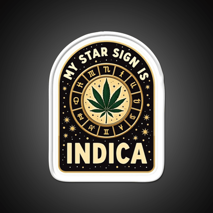 My Star Sign Is Indica Funny Weed Zodiac Green Leaf Led Neon Sign Rgb Color - Shineneon
