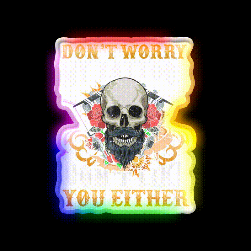My Tattoos Dont Like You Either Man Cave Bar Led Neon Sign Rgb Color
