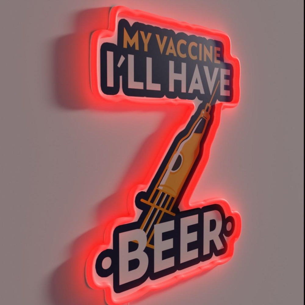My Vaccine I Ll Have Beer Rgb Led Neon Sign